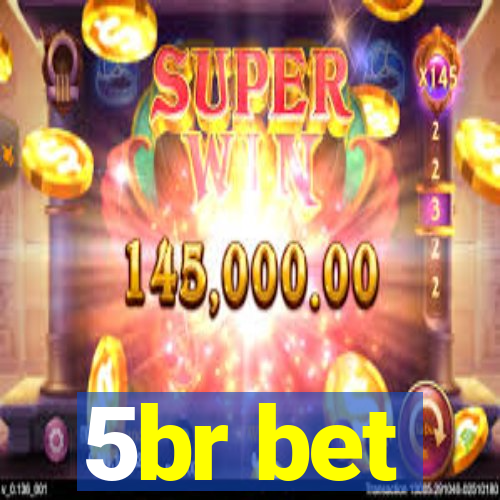 5br bet